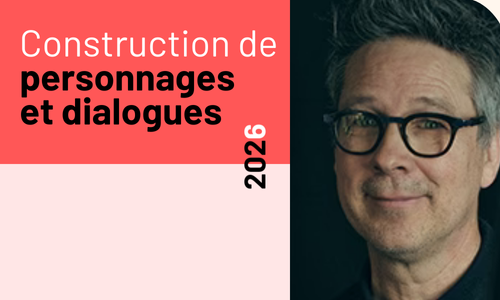 La construction de personnages et de dialogues
